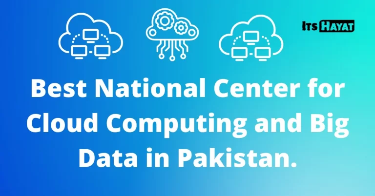 Best National Center for Cloud Computing and Big Data in Pakistan.