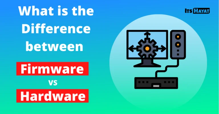 What is the Difference between Firmware vs Hardware