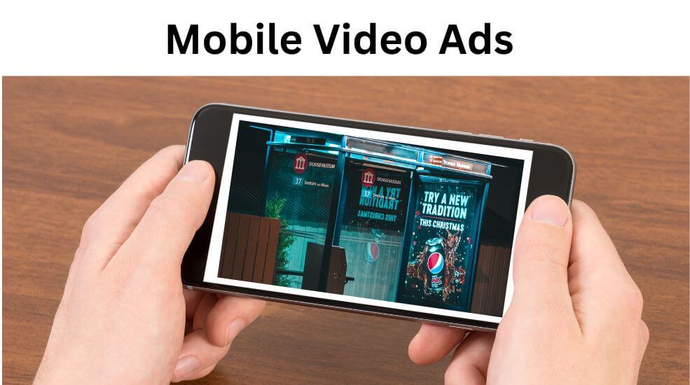 Mobile Video Ads